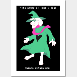 The Power of Fluffy Boys Shines Within You (Deltarune - Revealed Ralsei) Posters and Art